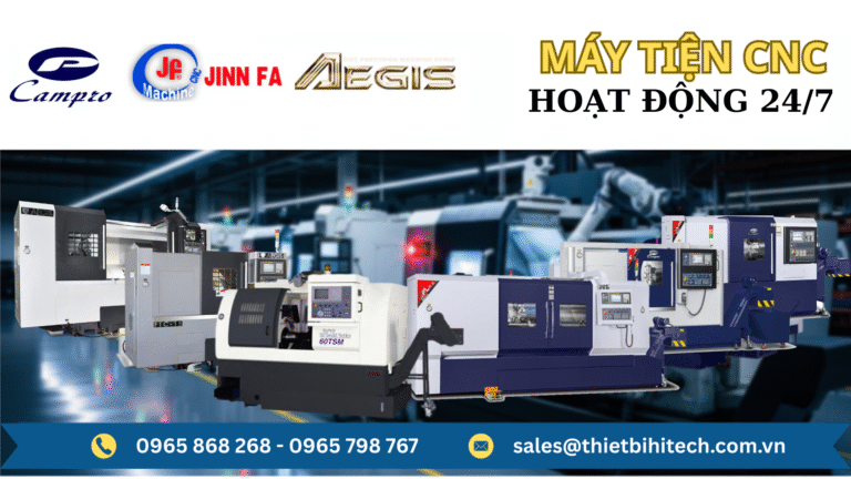 ĐƠN VỊ CUNG CẤP MÁY TIỆN CNC UY TÍN, CHUYÊN NGHIỆP TẠI TPHCM